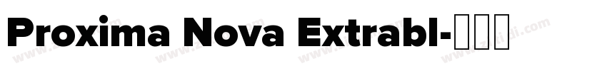 Proxima Nova Extrabl字体转换